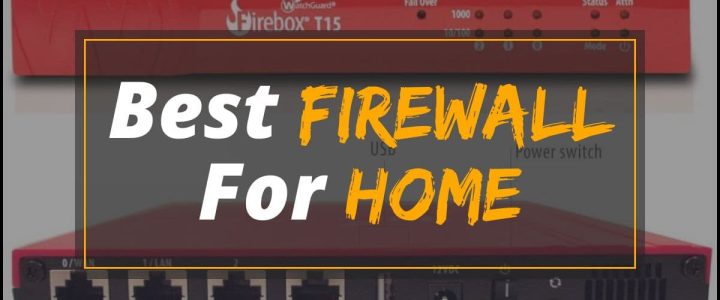 best home firewalls in 2022